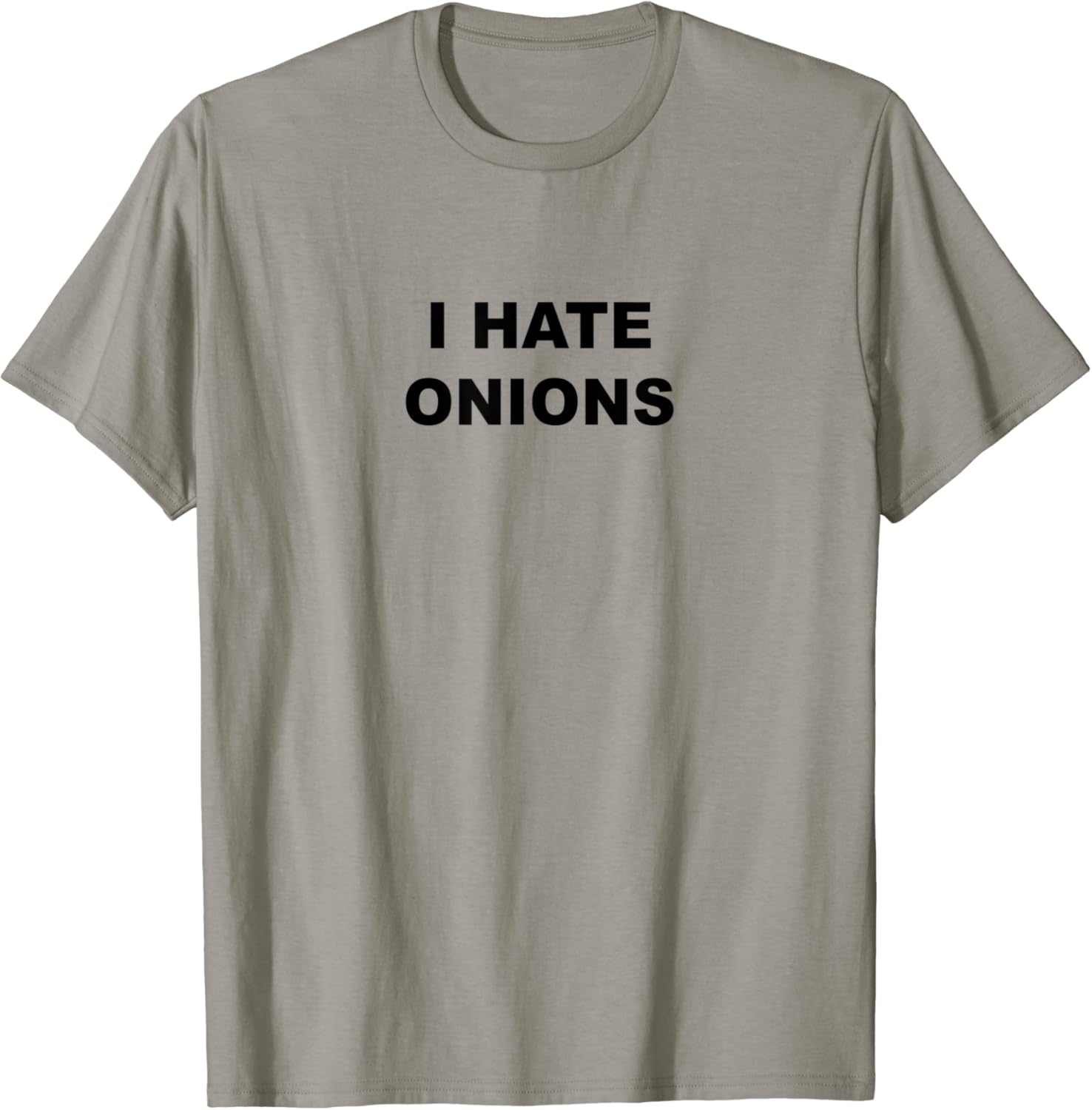 Top That Says I HATE ONIONS Funny Anti Onions Suck TShirt